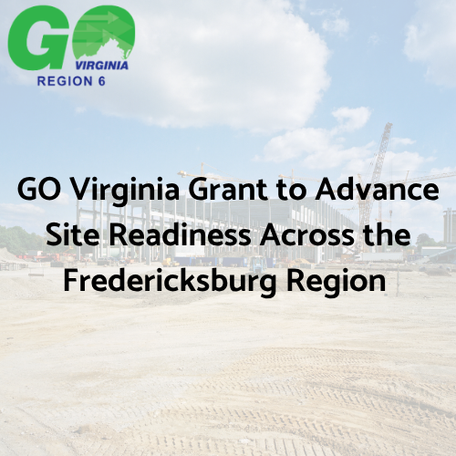GO Virginia Grant to Advance Site Readiness Across the Fredericksburg Region 
